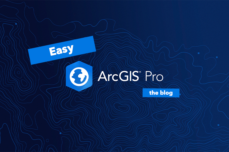 Titelbild der Blogreihe "Easy ArcGIS Pro"