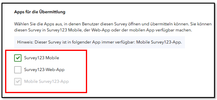 Einstellungen in ArcGIS Survey123 zur Auswahl der verfügbaren Apps für die Datenerfassung, mit aktivierter Survey123-Mobile-App für die mobile Nutzung von Formularen.