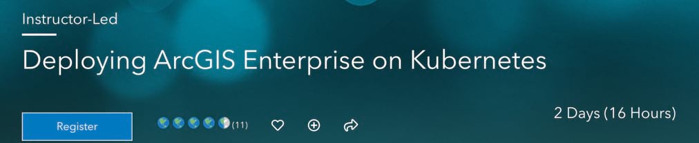 Schulung für ArcGIS Enterprise on Kubernetes