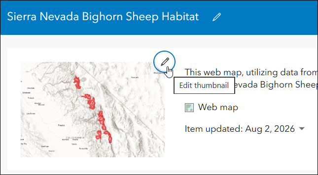 Elementübersicht einer ArcGIS-Online-Karte zum Lebensraum des Sierra-Nevada-Dickhornschafs. Das Symbol zum Bearbeiten der Karten-Miniaturansicht ist hervorgehoben und öffnet die Option „Miniaturansicht bearbeiten“.